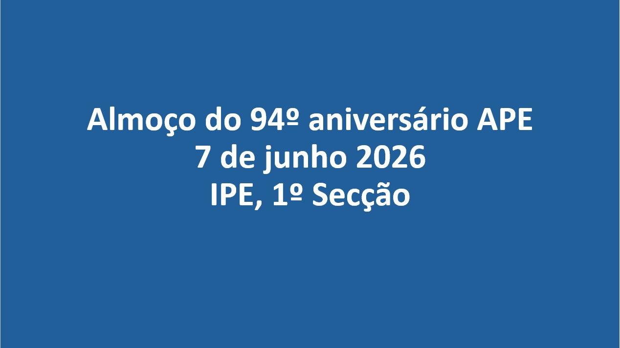 Almoço do 94º aniversário APE | 7 de Junho 2026